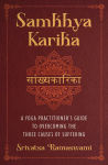 Alternative view 1 of Samkhya Karika: A Yoga Practitioner's Guide to Overcoming the Three Causes of Suffering