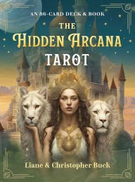 Title: The Hidden Arcana Tarot: An 86-Card Deck and Book, Author: Liane Buck