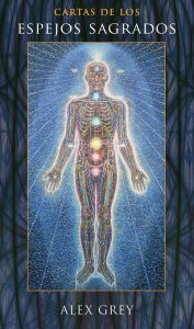 Title: Cartas de los Espejos Sagrados, Author: Alex Grey