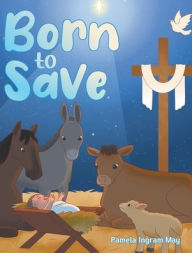 Title: Born to SAVE, Author: Pamela Ingram May