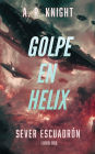 Golpe en Helix