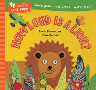 Title: How Loud is a Lion?, Author: Stella Blackstone