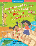 Alternative view 1 of Ruby's School Walk (Bilingual Haitian Creole & English)