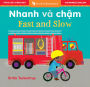 Fast and Slow (Bilingual Vietnamese & English)
