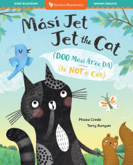 Title: Jet the Cat (Is Not a Cat) (Bilingual Navajo & English), Author: Phaea Crede