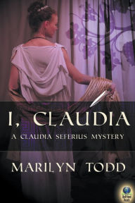 Title: I, Claudia, Author: Marilyn Todd