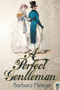 Title: A Perfect Gentleman, Author: Barbara Metzger