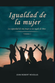 Title: Igualdad de la Mujer, Author: Jean Robert Revolus