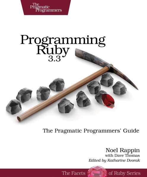 Programming Ruby 3.3: The Pragmatic Programmers' Guide