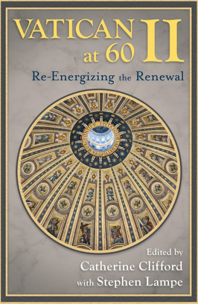 Vatican II at 60: Re-energizing the Renewal