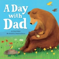 Title: A Day with Dad, Author: Katja Reider