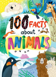 Title: 100 Facts about Animals, Author: Clever Publishing