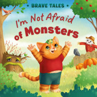 Title: I'm Not Afraid of Monsters, Author: Clever Publishing