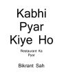 Kabhi pyar kiye Ho: Restaurant ka pyar
