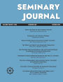 Seminary Journal: Volume 22 Number One Spring 2025