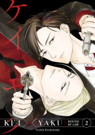 Title: Kei X Yaku: Bound By Law 2, Author: Yoshie Kaoruhara