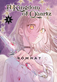 Title: A Kingdom of Quartz 3, Author: Bomhat