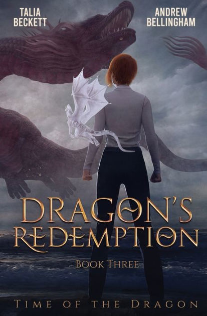 Dragon's Redemption By Talia Beckett, Andrew Bellingham, Paperback 