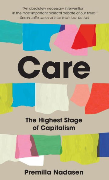 Care: The Highest Stage of Capitalism