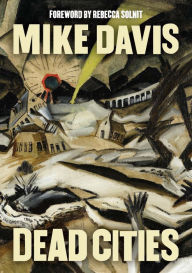 Title: Dead Cities: And Other Tales, Author: Mike Davis