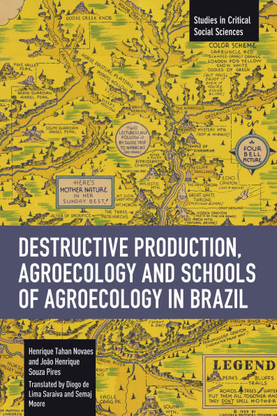 Destructive Production, Agroecology and Schools of Agroecology in Brazil