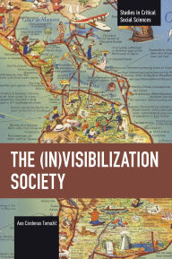 Title: The (In)Visibilization Society, Author: Ana Cárdenas Tomazic