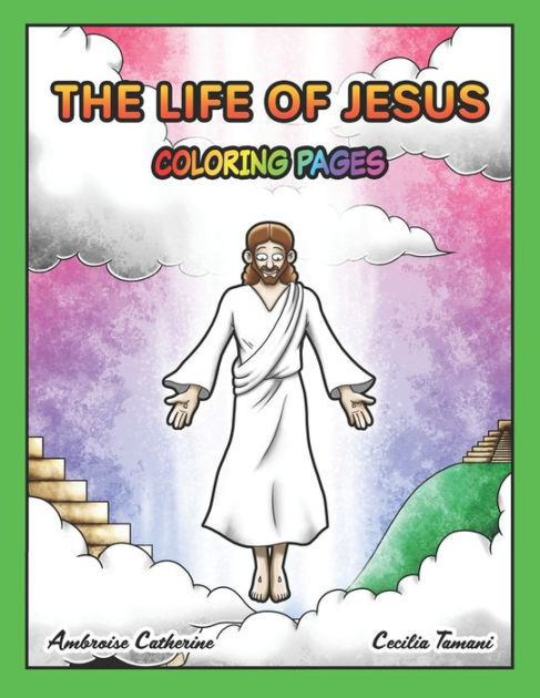 The life of Jesus - Coloring book and words to trace by Cecilia Tamani