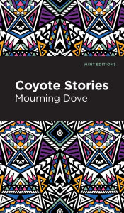 Title: Coyote Stories, Author: Mourning Dove