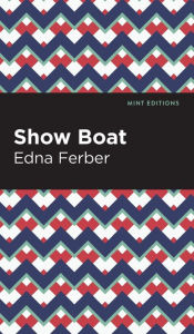 Title: Show Boat, Author: Edna Ferber