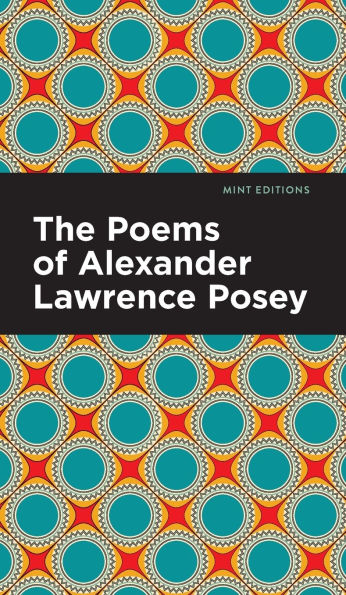 The Poems of Alexander Lawrence Posey