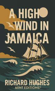 Title: A High Wind in Jamaica, Author: Richard Hughes