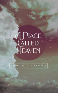 Title: A Place Called Heaven, Author: Catherine Davis