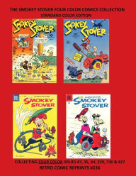 Title: THE SMOKEY STOVER FOUR COLOR COMICS COLLECTION STANDARD COLOR EDITION: COLLECTING FOUR COLOR ISSUES #7, 35, 64, 229, 730 & 827 RETRO COMIC REPRINTS #236, Author: Retro Comic Reprints