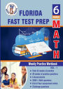 Florida Standards Assessment (FSA) Test Prep: 6th Grade Math : Weekly Practice WorkBook Volume 1:Multiple Choice and Free Response 2500+ Practice Questions and Solutions