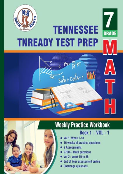 Tennessee State (TNReady) Test Prep: 7th Grade Math : Weekly Practice WorkBook Volume 1: