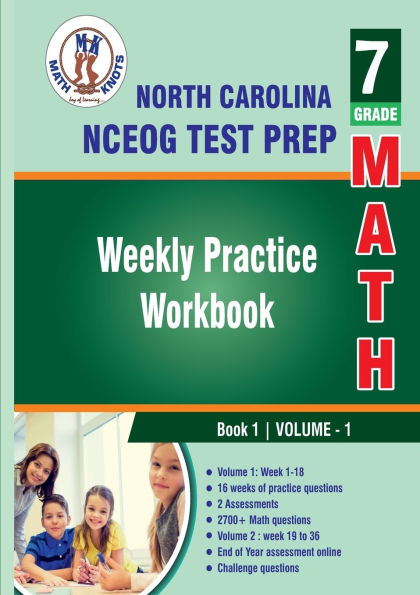 North Carolina State (NC EOG) Test Prep : 7th Grade Math : Weekly Practice WorkBook Volume 1