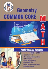 Title: Geometry Common Core: Weekly Practice Work Book 1 Volume 1:, Author: Gowri Vemuri