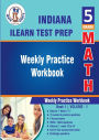 5th Grade Math : Indiana State (ILEARN) Test Prep : Weekly Practice WorkBook Volume 1