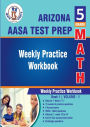 5th Grade Math : Arizona State Test Prep : Weekly Practice WorkBook Volume 1