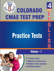 Title: Colorado (CMAS) Assessment System Test Prep , 4th Grade ELA Practice Tests: Volume 1, Author: Math-knots