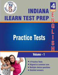 Title: Indiana (ILEARN) Assessment System Test Prep , 4th Grade ELA Practice Tests: Volume 1, Author: Math-knots