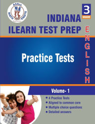 Title: Indiana (ILEARN) Assessment System Test Prep , 3rd Grade ELA Practice Tests: Volume 1:, Author: Gowri Vemuri