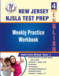 Title: New Jersey Student Learning Assessments (NJSLA) , 4th Grade ELA Test Prep: Weekly Practice Work Book , Volume 2:, Author: Math-knots