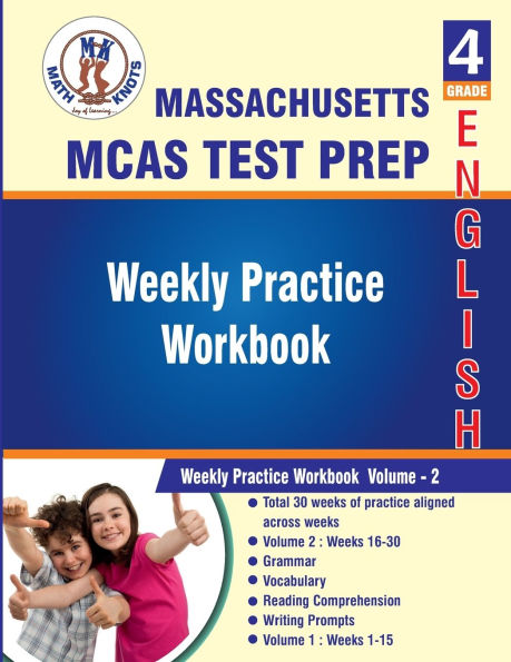 Massachusetts ( MCAS) , 4th Grade ELA Test Prep: Weekly Practice Work Book , Volume 2: