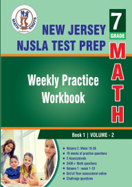 Title: New Jersey Student Learning Assessments (NJSLA) Test Prep : 7th Grade Math : Weekly Practice Workbook Volume 2, Author: Gowri Vemuri