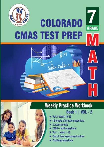 Colorado State Measures of Academic Success (CMAS) Test Prep: 7th Grade Math : Weekly Practice WorkBook Volume 2: