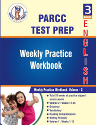 Title: PARCC Assessments , 3rd Grade ELA Test Prep: Weekly Practice Work Book , Volume 2:, Author: Gowri Vemuri