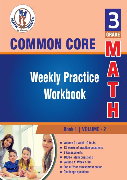 3rd Grade Common Core Math: Weekly Practice Work Book 1 Volume 2: