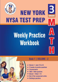 Title: New York State Test Prep (NYST) , 3rd Grade MATH Test Prep: Weekly Practice Work Book , Volume 2:, Author: Gowri Vemuri