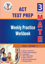 Title: ACT Aspire, 3rd Grade MATH Test Prep: Weekly Practice Work Book , Volume 2:, Author: Gowri Vemuri
